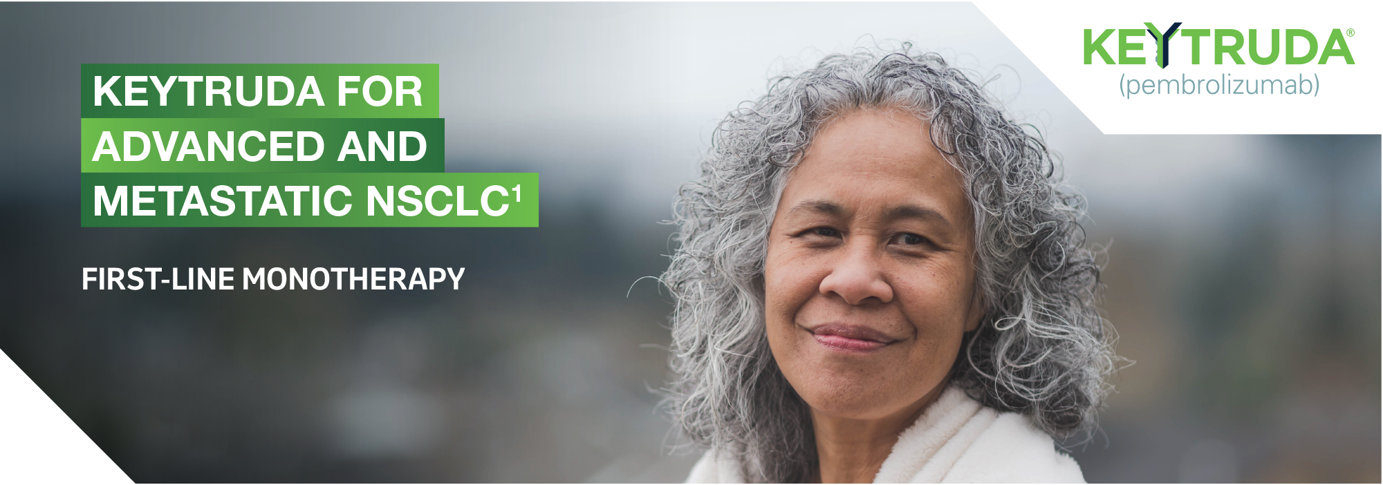 Header image on a subpage of the MSD lung cancer resource hub website. Image is of a hypothetical female patient with the text: KEYTRUDA for advanced or metastatic NSCLC: first-line monotherapy.