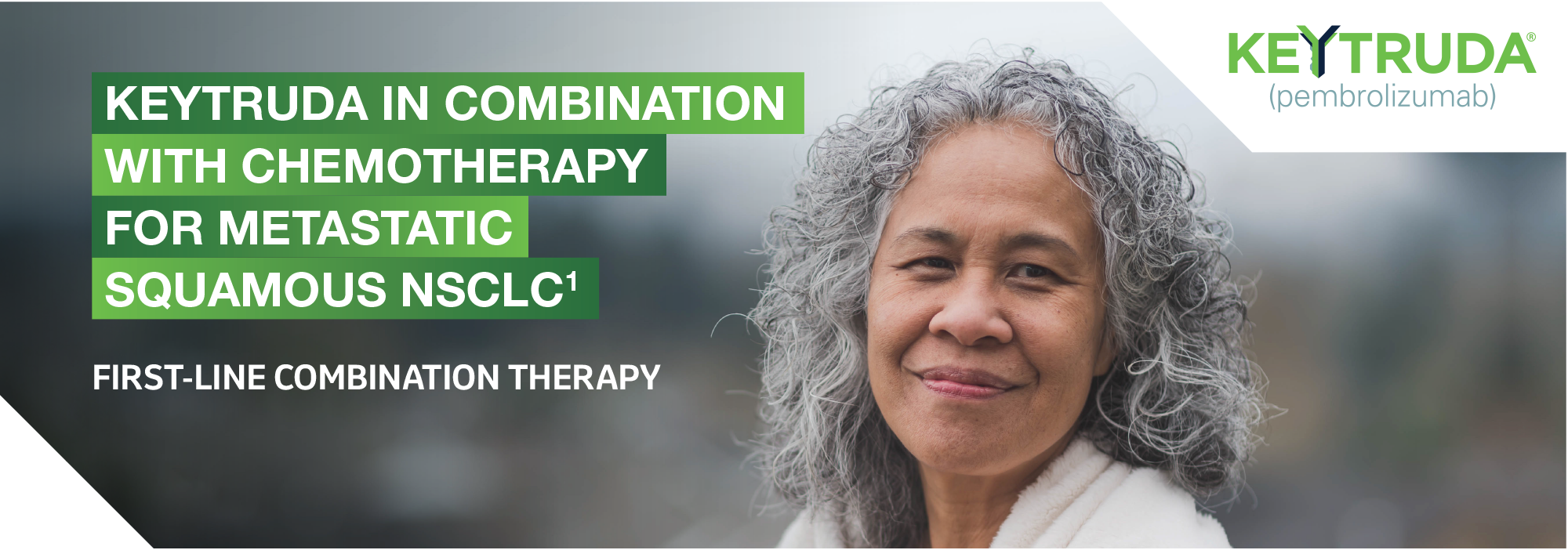 Header image on a subpage of the MSD lung cancer resource hub website. Image is of a hypothetical female patient with the text: KEYTRUDA in combination with chemotherapy for metastatic squamous NSCLC: first-line combination therapy.